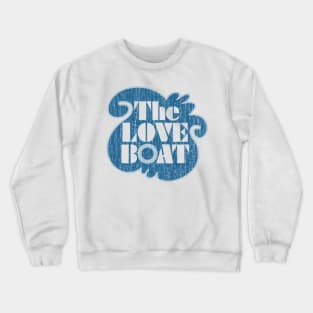 The Love Boat Crewneck Sweatshirt